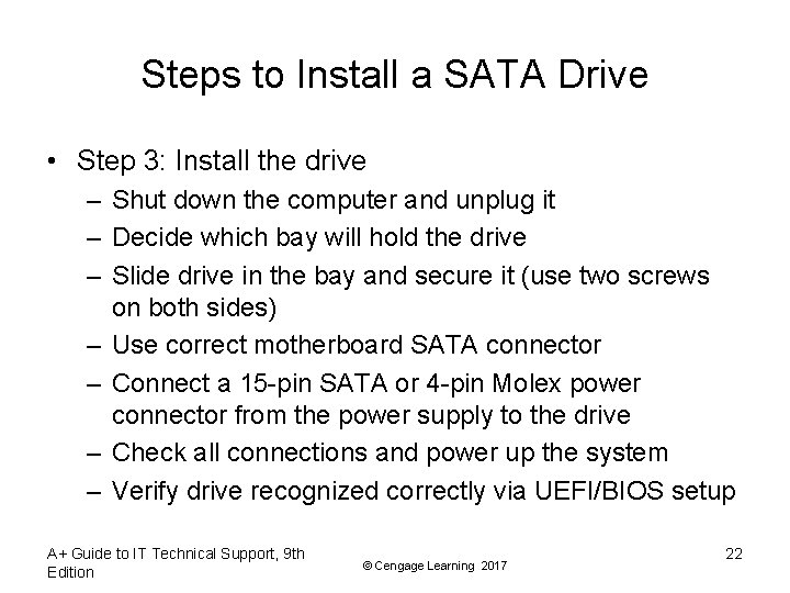 Steps to Install a SATA Drive • Step 3: Install the drive – Shut