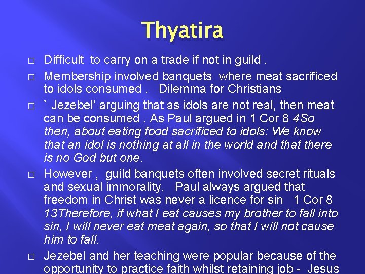 Thyatira � � � Difficult to carry on a trade if not in guild.