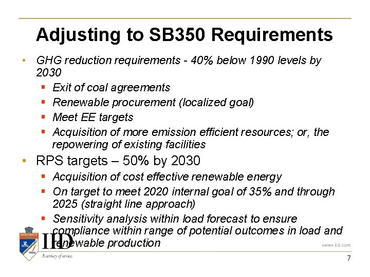 Adjusting to SB 350 Requirements • GHG reduction requirements - 40% below 1990 levels