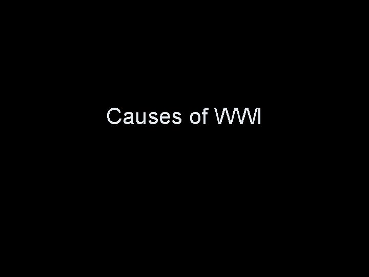 Causes of WWI 