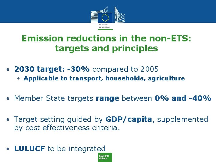 Emission reductions in the non-ETS: targets and principles • 2030 target: -30% compared to