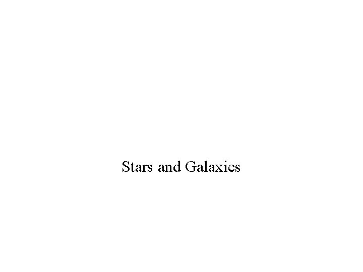 Stars and Galaxies 