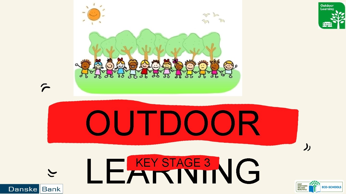 OUTDOOR LEARNING KEY STAGE 3 