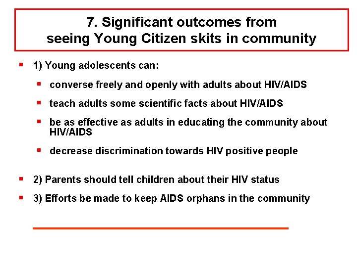 7. Significant outcomes from seeing Young Citizen skits in community § 1) Young adolescents