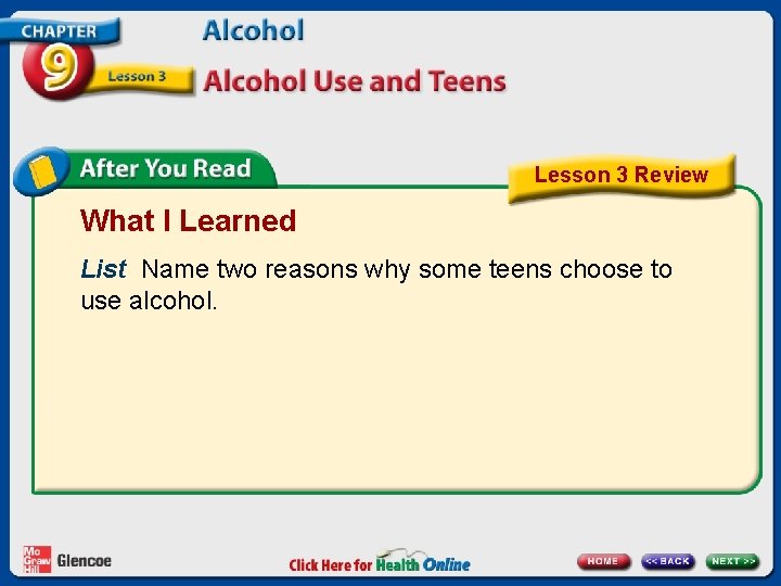 Lesson 3 Review What I Learned List Name two reasons why some teens choose