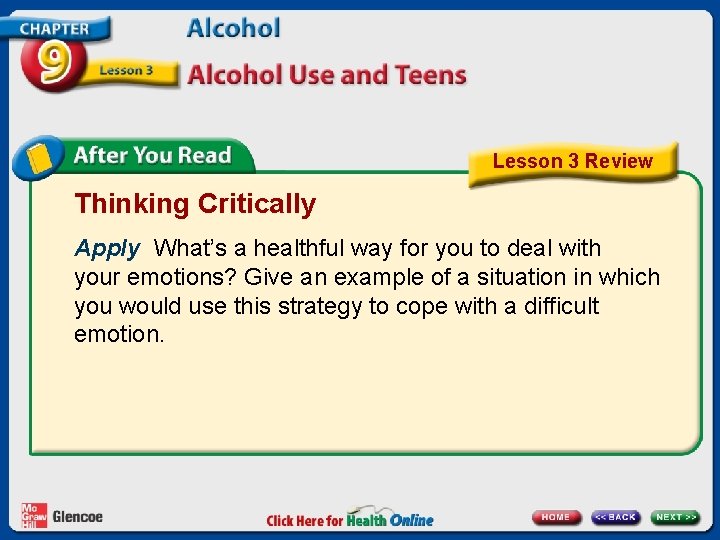 Lesson 3 Review Thinking Critically Apply What’s a healthful way for you to deal