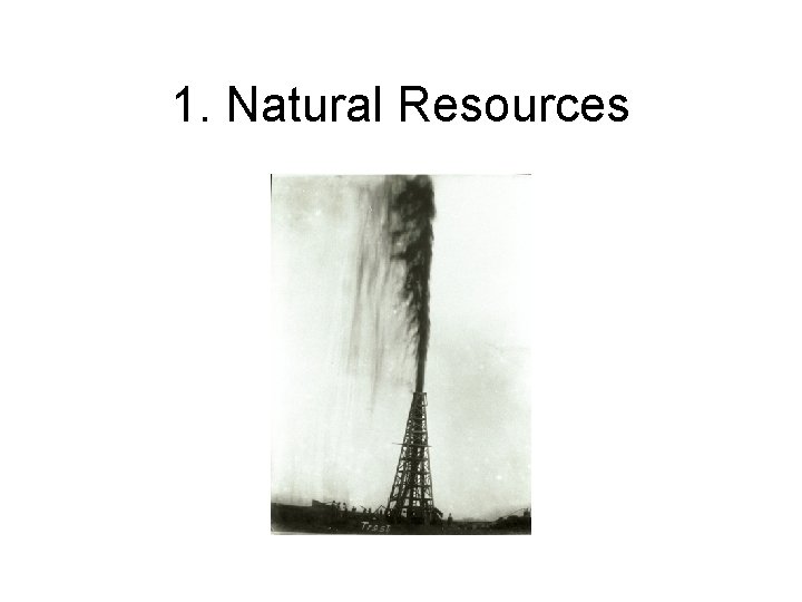 1. Natural Resources 