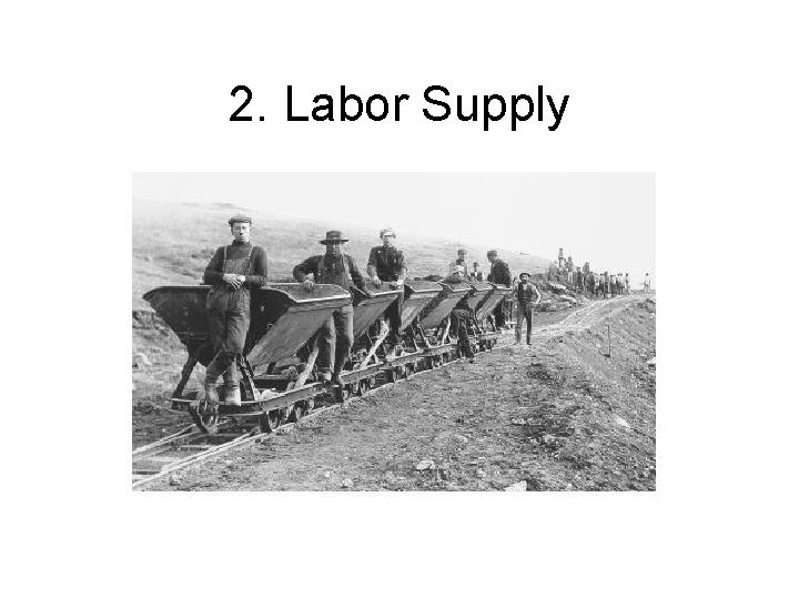 2. Labor Supply 