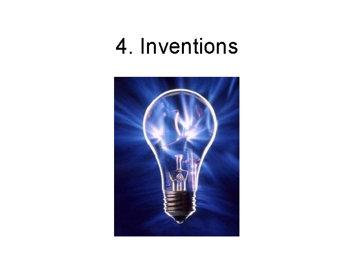 4. Inventions 