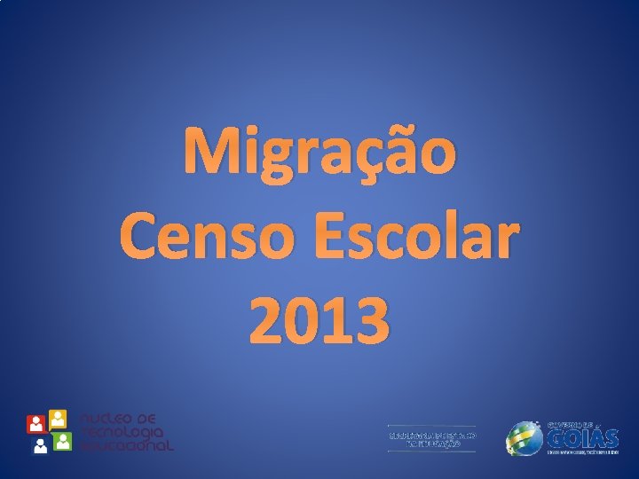 Migração Censo Escolar 2013 