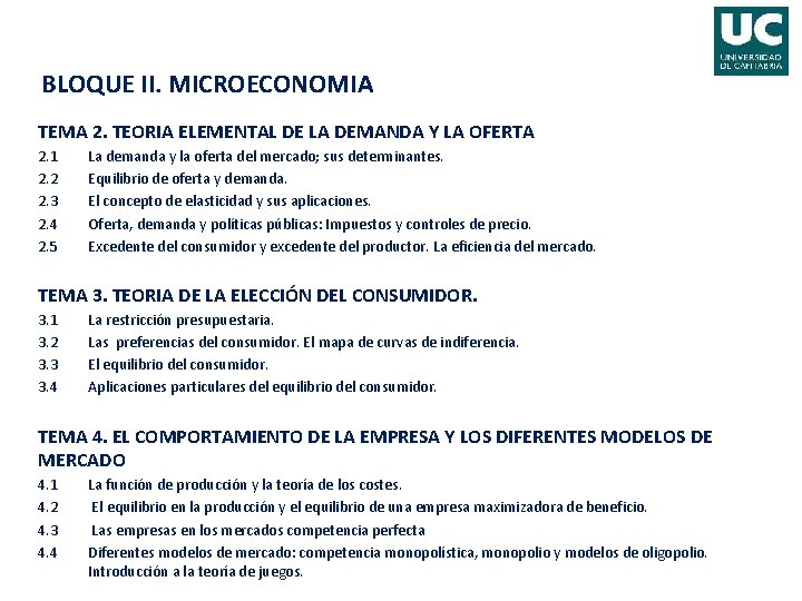 BLOQUE II. MICROECONOMIA TEMA 2. TEORIA ELEMENTAL DE LA DEMANDA Y LA OFERTA 2.