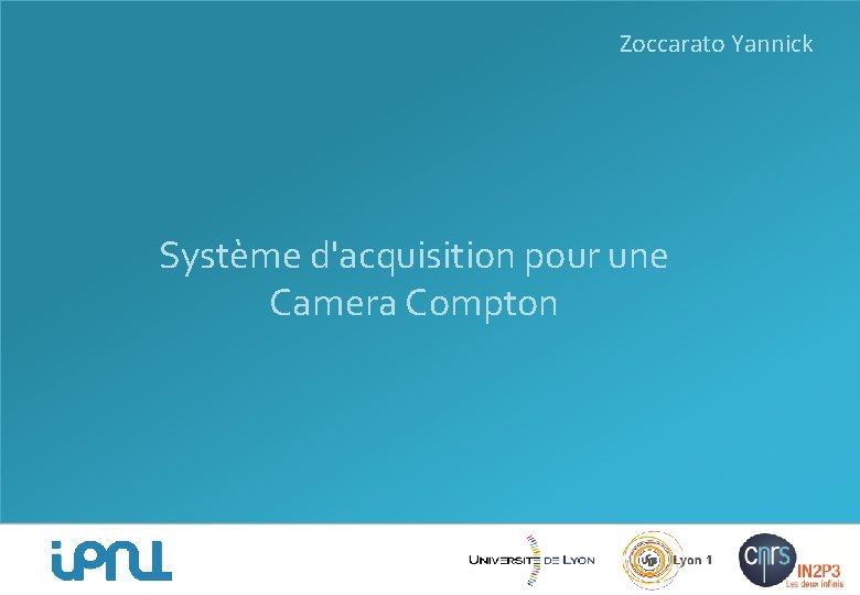 Zoccarato Yannick Système d'acquisition pour une Camera Compton 