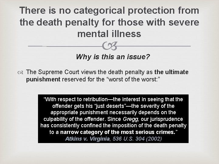 There is no categorical protection from the death penalty for those with severe mental