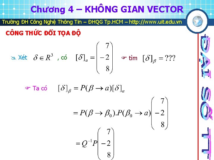 Chương 4 – KHÔNG GIAN VECTOR Trường ĐH Công Nghệ Thông Tin – ĐHQG