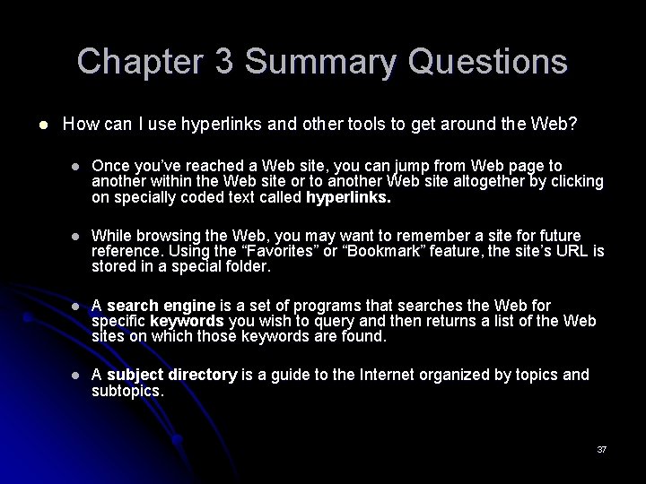 Chapter 3 Summary Questions l How can I use hyperlinks and other tools to