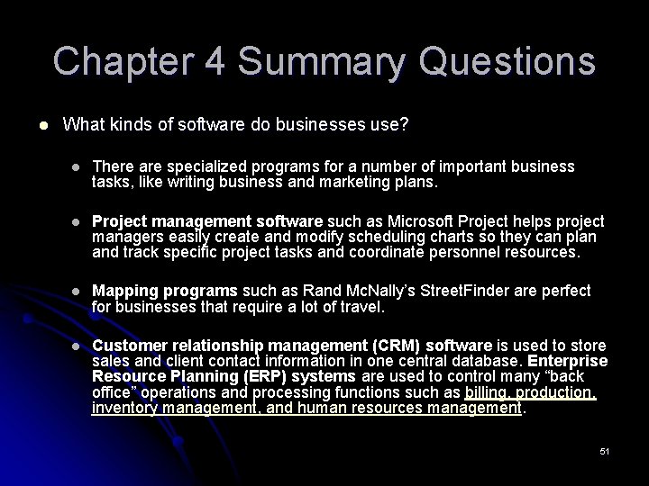 Chapter 4 Summary Questions l What kinds of software do businesses use? l There