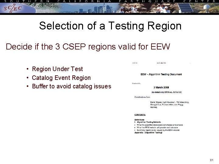 Selection of a Testing Region Decide if the 3 CSEP regions valid for EEW