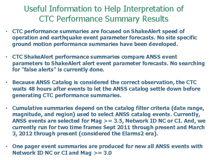 Useful Information to Help Interpretation of CTC Performance Summary Results • CTC performance summaries