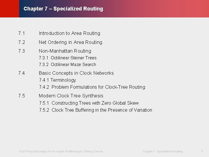 © KLMH Chapter 7 – Specialized Routing 7. 1 Introduction to Area Routing 7.