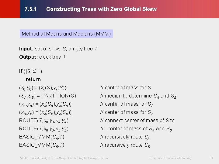 Constructing Trees with Zero Global Skew © KLMH 7. 5. 1 Method of Means