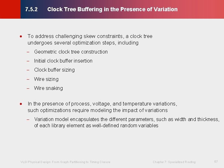 Clock Tree Buffering in the Presence of Variation © KLMH 7. 5. 2 ·