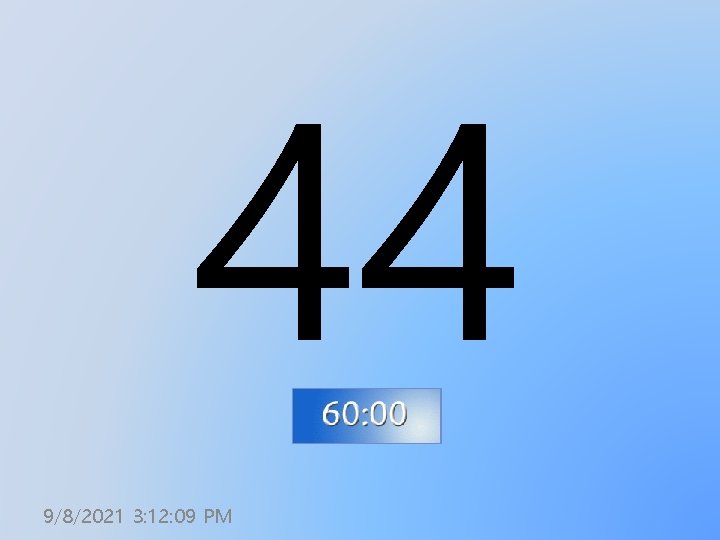 44 9/8/2021 3: 12: 09 PM 