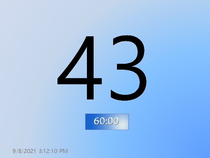 43 9/8/2021 3: 12: 10 PM 