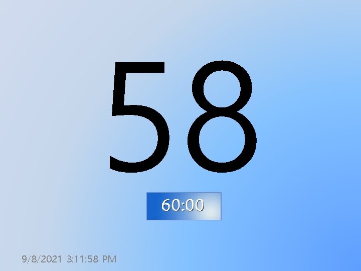 58 9/8/2021 3: 11: 58 PM 