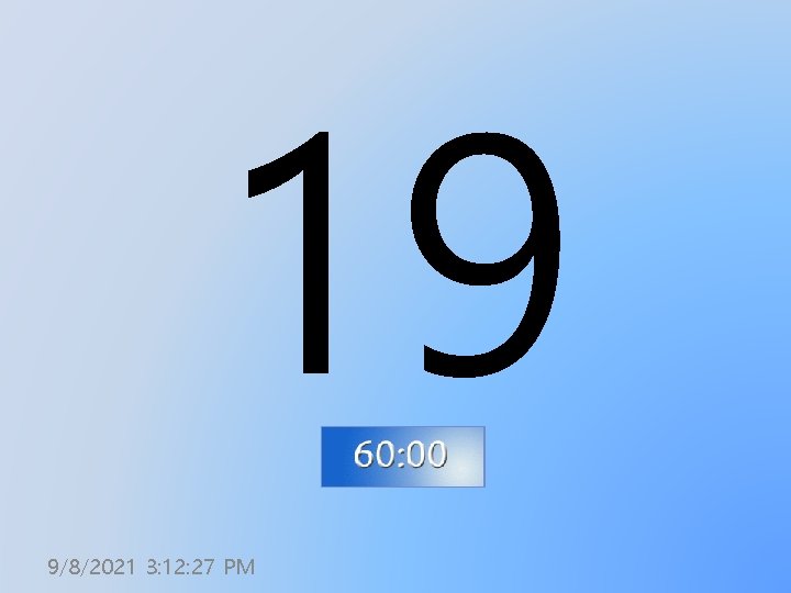 19 9/8/2021 3: 12: 27 PM 