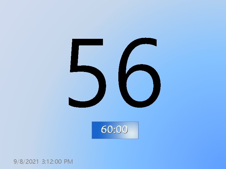 56 9/8/2021 3: 12: 00 PM 