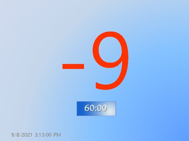 -9 9/8/2021 3: 13: 00 PM 
