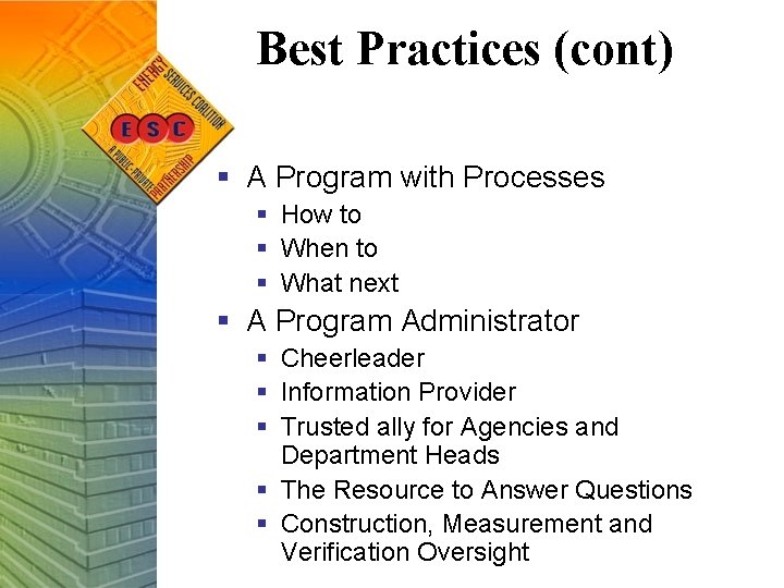 Best Practices (cont) § A Program with Processes § How to § When to