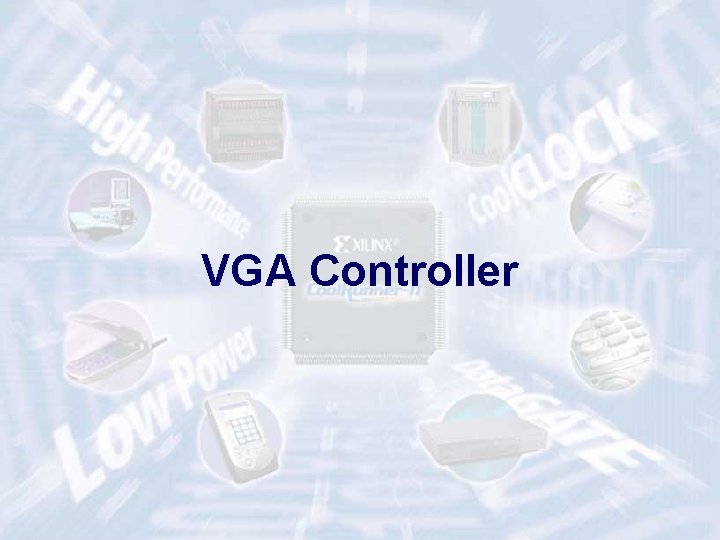 VGA Controller ECE 448 – FPGA and ASIC Design with VHDL 12 
