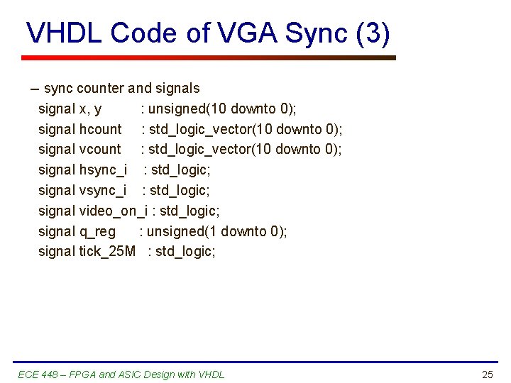VHDL Code of VGA Sync (3) -- sync counter and signals signal x, y