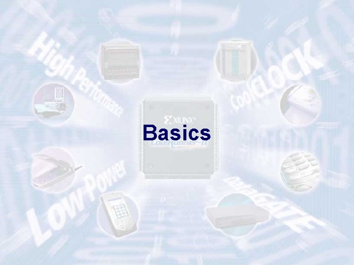 Basics ECE 448 – FPGA and ASIC Design with VHDL 3 