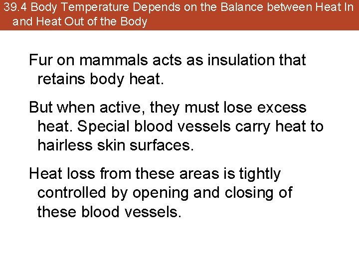 39. 4 Body Temperature Depends on the Balance between Heat In and Heat Out