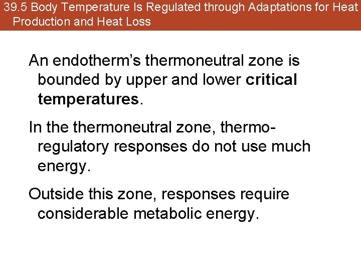 39. 5 Body Temperature Is Regulated through Adaptations for Heat Production and Heat Loss