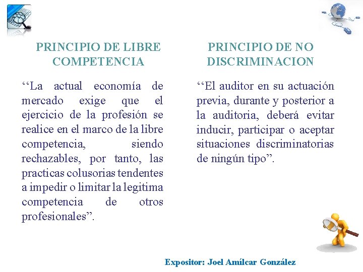 PRINCIPIO DE LIBRE COMPETENCIA ‘‘La actual economía de mercado exige que el ejercicio de