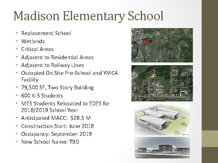 Madison Elementary School • • • • Replacement School Wetlands Critical Areas Adjacent to