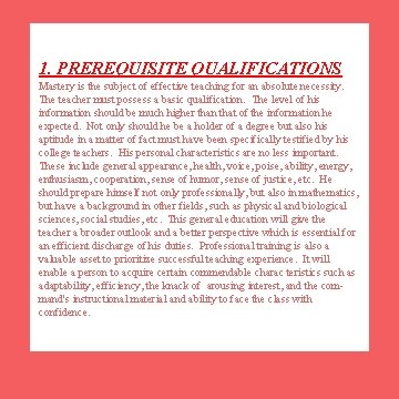 1. PREREQUISITE QUALIFICATIONS Mastery is the subject of effective teaching for an absolute necessity.