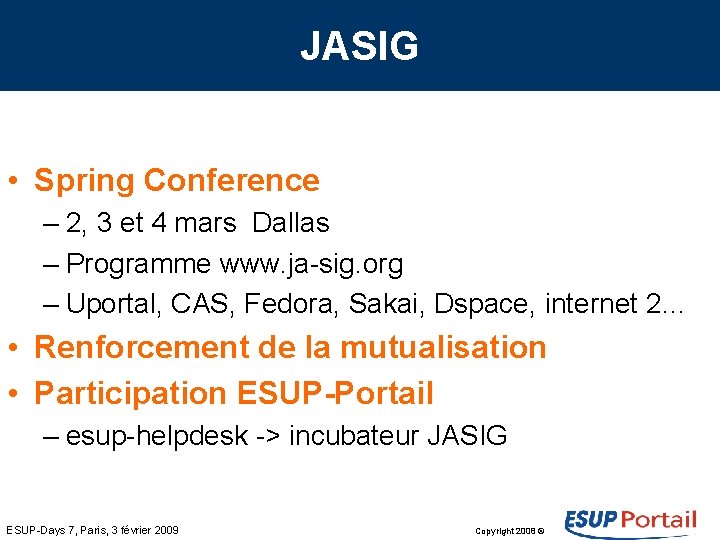 JASIG • Spring Conference – 2, 3 et 4 mars Dallas – Programme www.