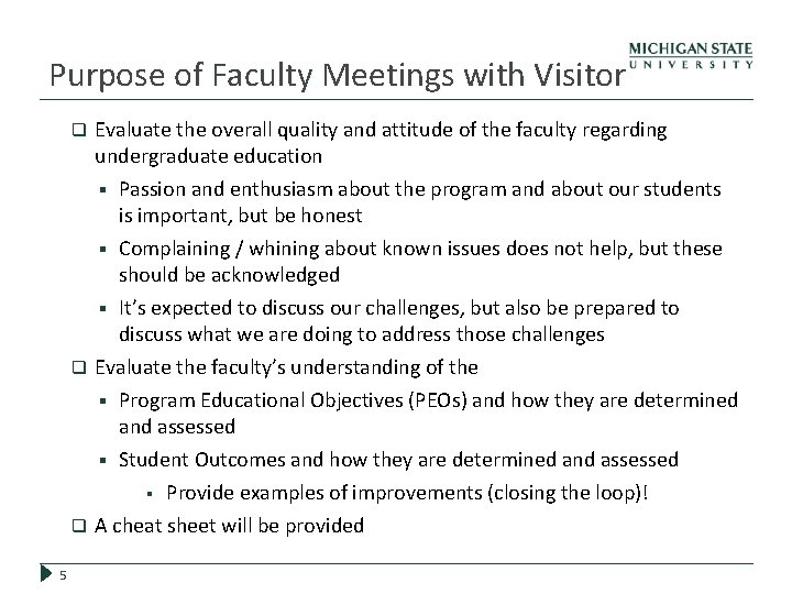Purpose of Faculty Meetings with Visitor q q q 5 Evaluate the overall quality