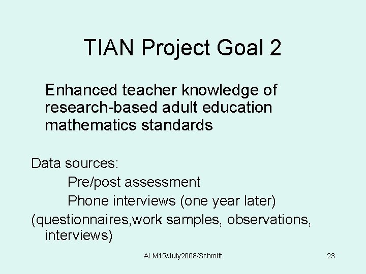 TIAN Project Goal 2 Enhanced teacher knowledge of research-based adult education mathematics standards Data