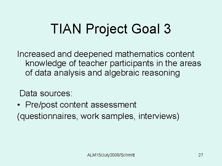 TIAN Project Goal 3 Increased and deepened mathematics content knowledge of teacher participants in