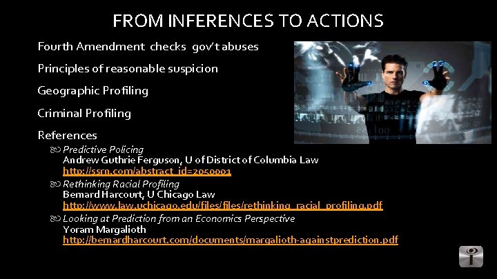 FROM INFERENCES TO ACTIONS Fourth Amendment checks gov’t abuses Principles of reasonable suspicion Geographic