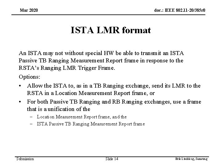 Mar 2020 doc. : IEEE 802. 11 -20/385 r 0 ISTA LMR format An