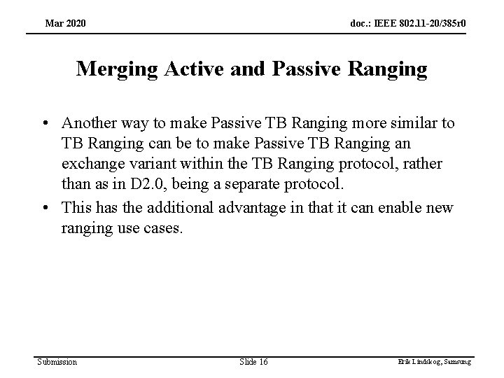 Mar 2020 doc. : IEEE 802. 11 -20/385 r 0 Merging Active and Passive