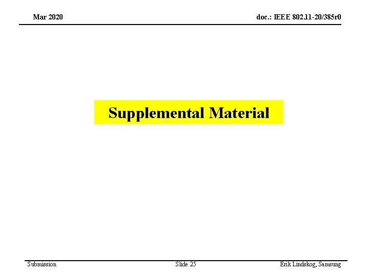 Mar 2020 doc. : IEEE 802. 11 -20/385 r 0 Supplemental Material Submission Slide