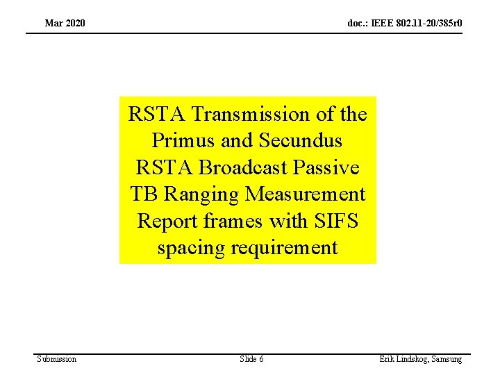 Mar 2020 doc. : IEEE 802. 11 -20/385 r 0 RSTA Transmission of the