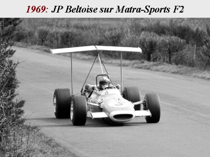 1969: JP Beltoise sur Matra-Sports F 2 